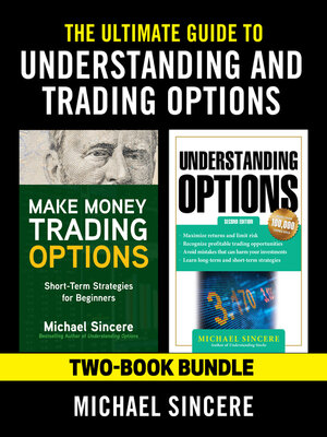 cover image of The Ultimate Guide to Understanding and Trading Options